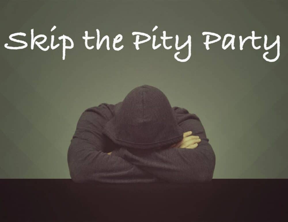 Skip the Pity Party Image